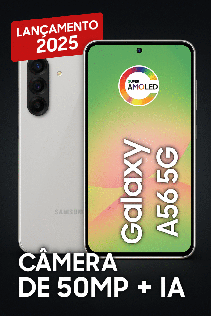 Imagem promocional do smartphone Samsung Galaxy A56 5G com destaque para a câmera de 50MP com inteligência artificial e tela Super AMOLED.